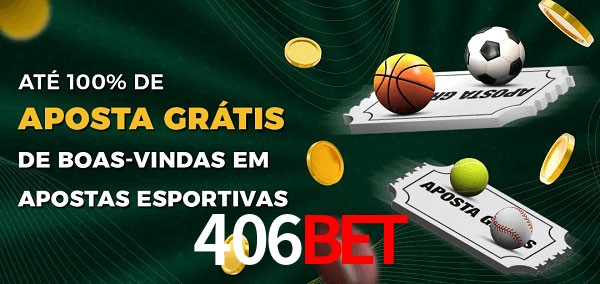 406bet Ate 100% de Aposta Gratis