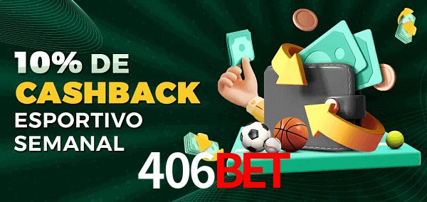 10% de bônus de cashback na 406bet